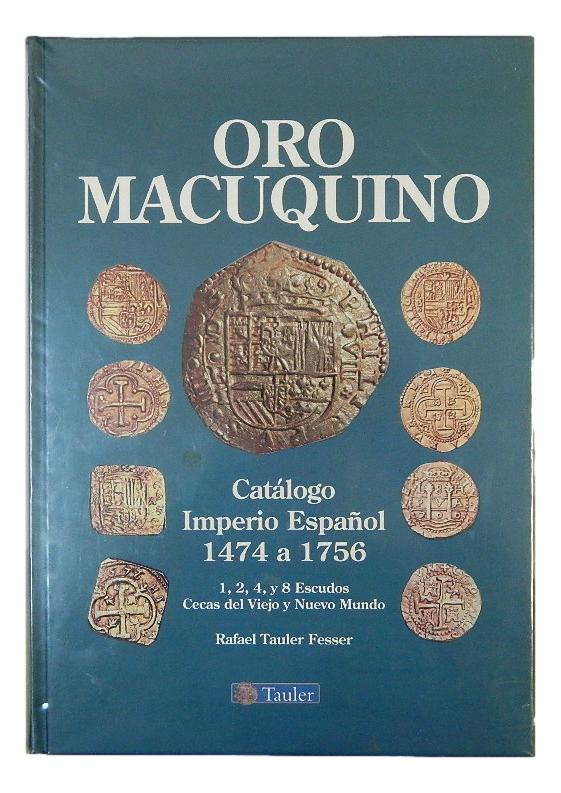 CATALOGO - ORO MACUQUINO - 1474-1756