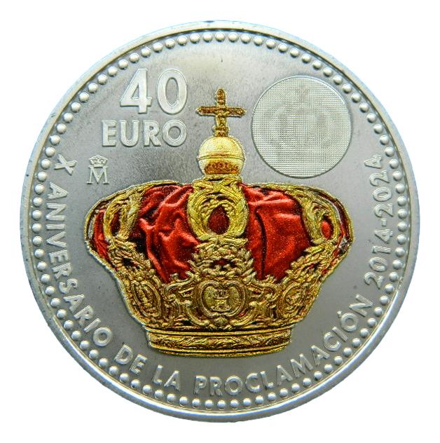2024 - ESPAÑA - 40 EURO - X ANIVERSARIO DE LA PROCLAMACION