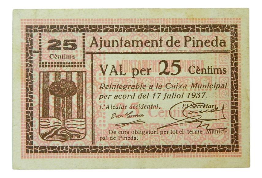 Ajuntament de Pineda,25 ctms. 17 de juliol 1937 -AT-1823 - MBC+