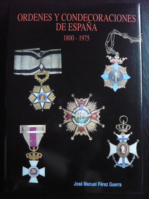 LIBRO - ORDENES Y CONDECORACIONES DE ESPAÑA