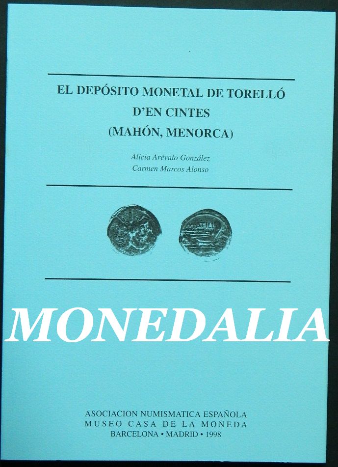 EL DEPOSITO MONETAL DE TORELLO D´EN CINTES - MAHON MENORCA - CATALOGO