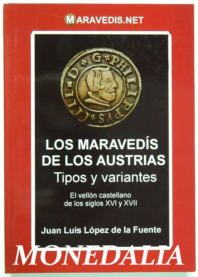 LOS MARAVEDIS DE LOS AUSTRIAS - CATALOGO