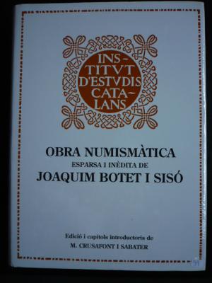 JOAQUIM BOTET I SISO - OBRA NUMISMATICA - LIBRO